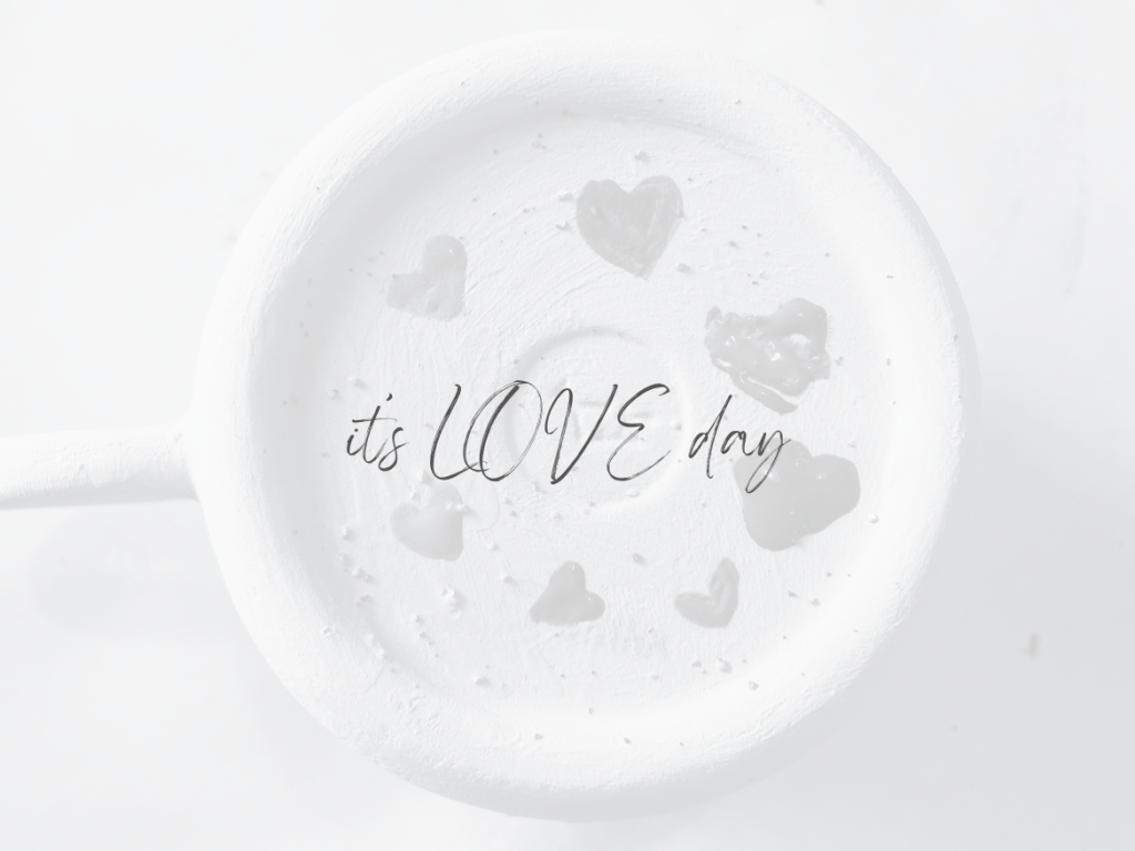 It’s LOVE Day!